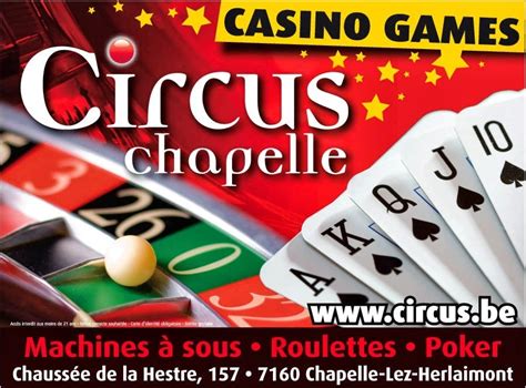  circus casino chapelle